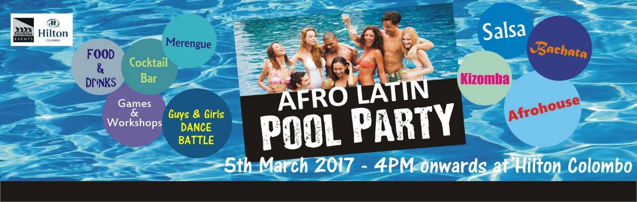 AFRO LATIN POOL PARTY at The Hilton Colombo Poolside