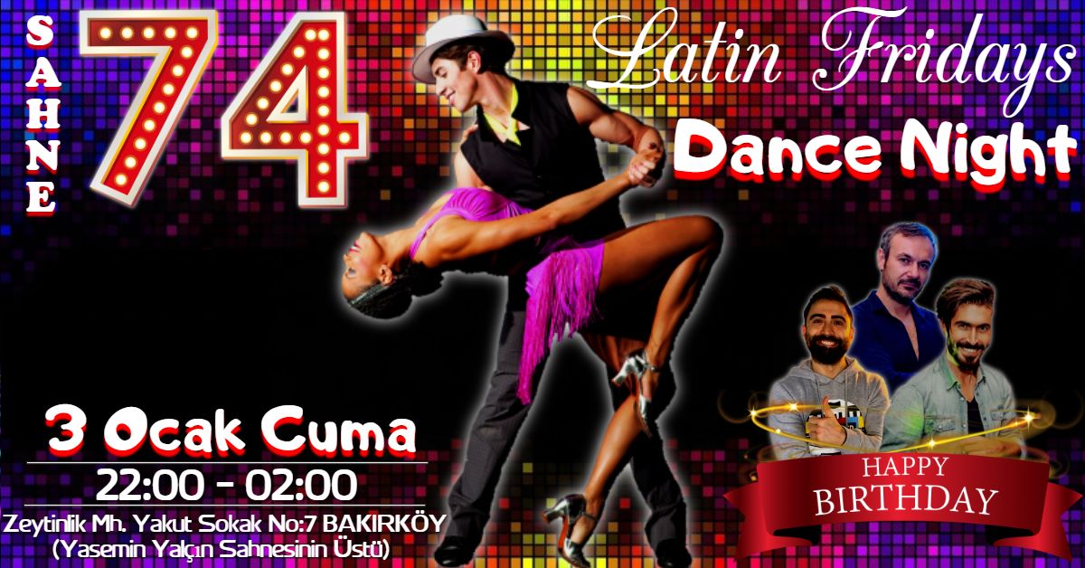 Latin Fridays Dance Night - Sahne 74 Bakırköy