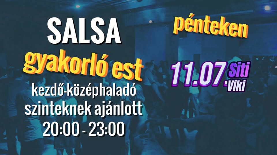 Salsa KEZDŐ-KÖZÉPHALADÓ gyakorló est Pénteken (Nov. 07.)