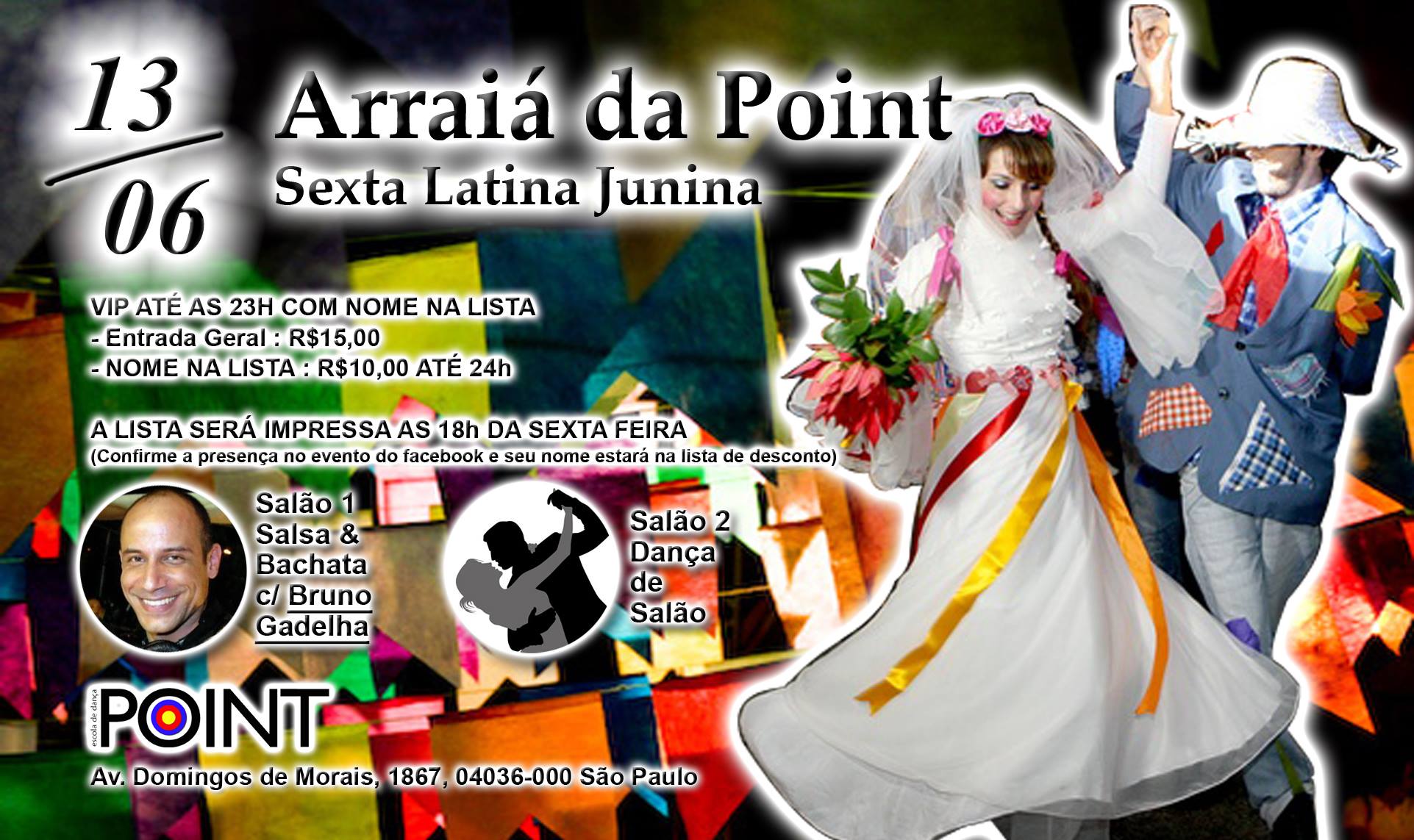 (LISTA FECHADA )ARRAÍA DA POINT - SEXTA LATINA JUNINA - 13 06