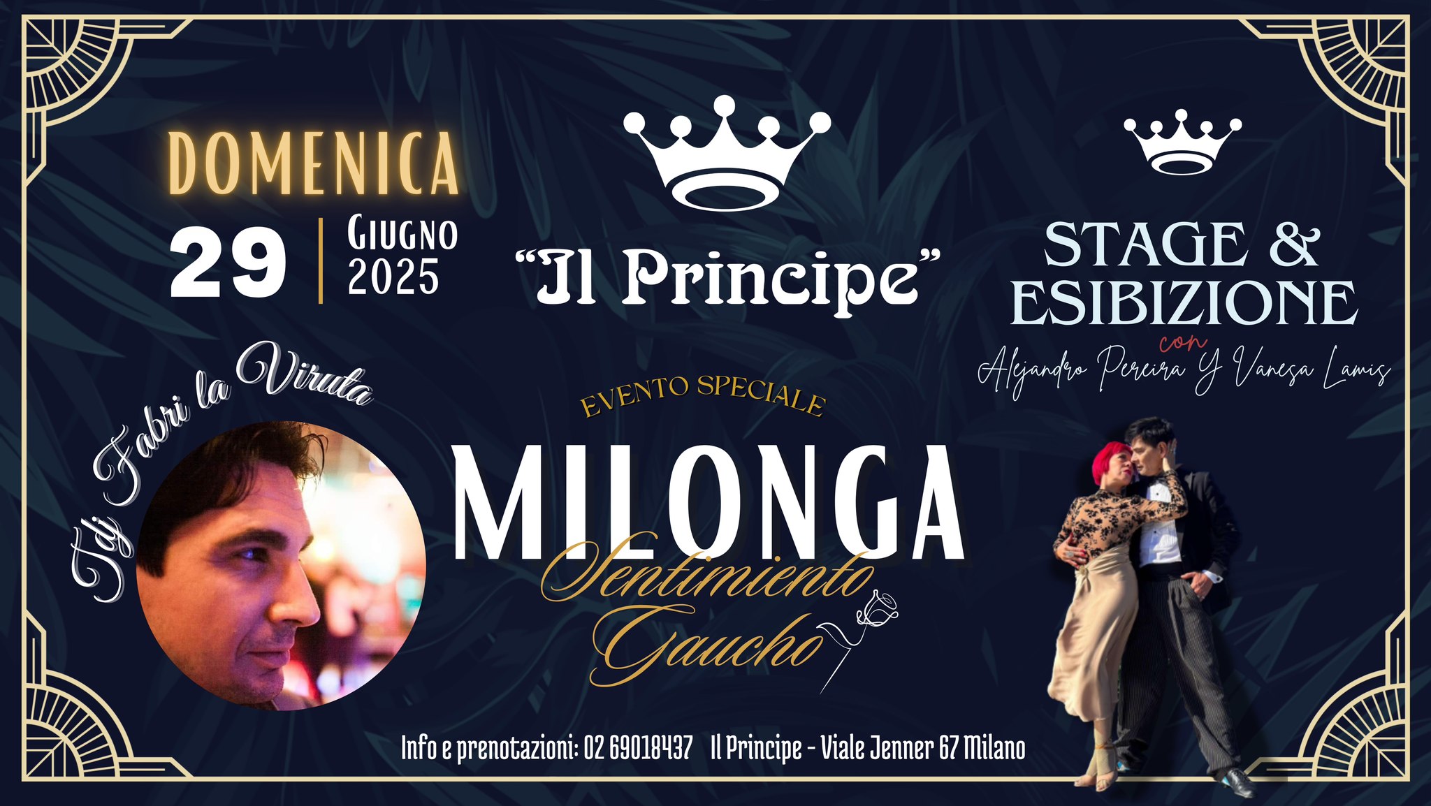 Il Principe - Milonga "Sentimiento Gaucho" -Stage ed Esibizione Pereira Y Lamis -Tdj Fabri la Viruta