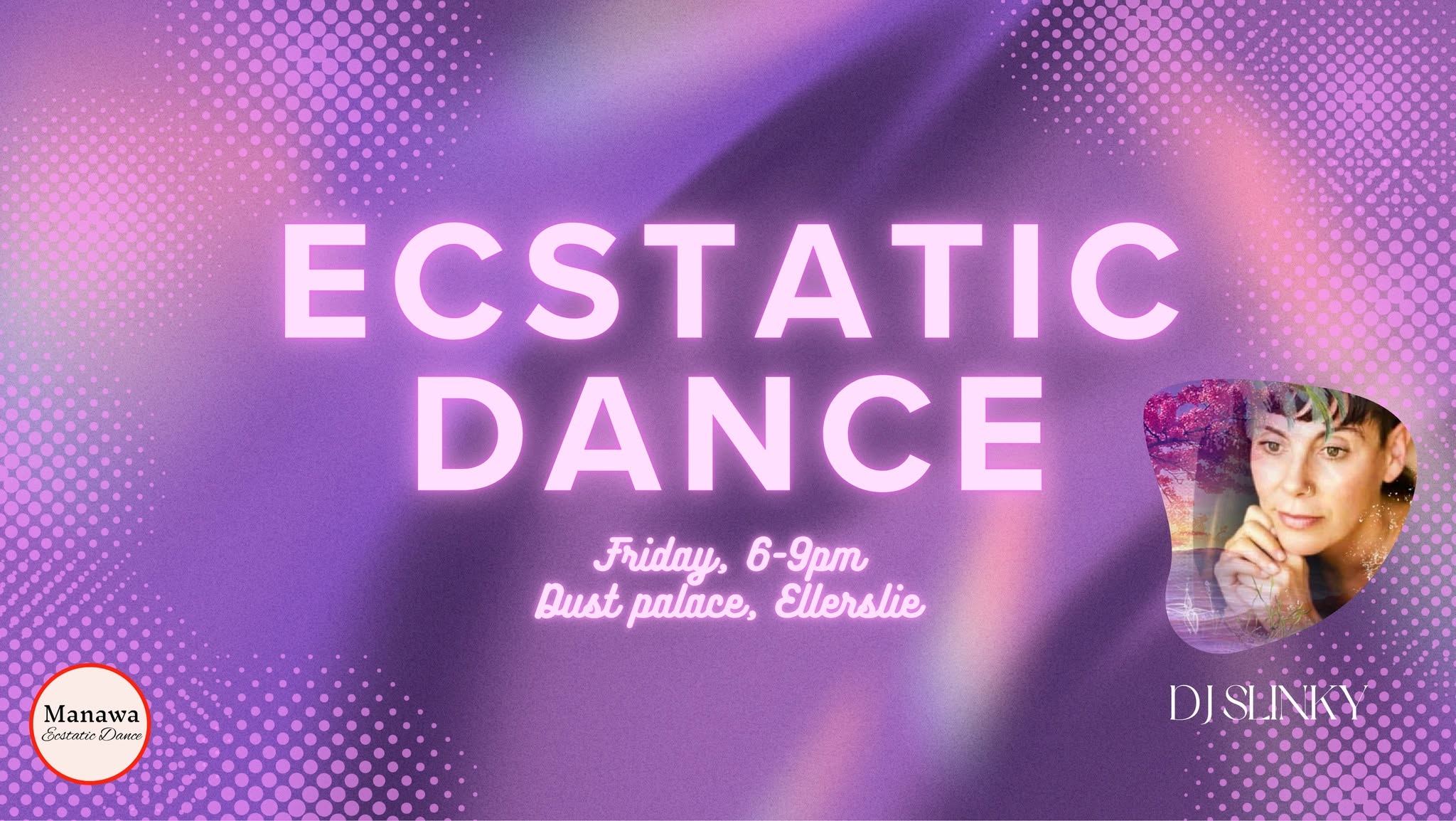 Manawa Ecstatic Dance DJ Slinky, 6-9pm, 05.06.26