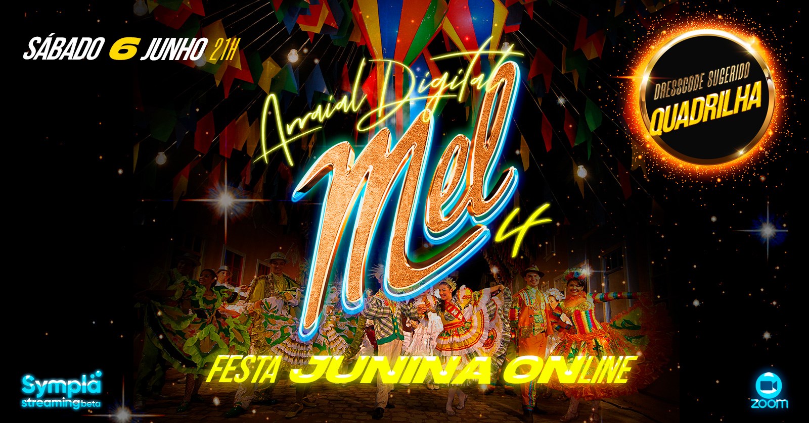 Festa MEL Online: Arraial Digital! FESTA JUNINA ONLINE! Dresscode Quadrilha! (LIVE Sympla Zoom)