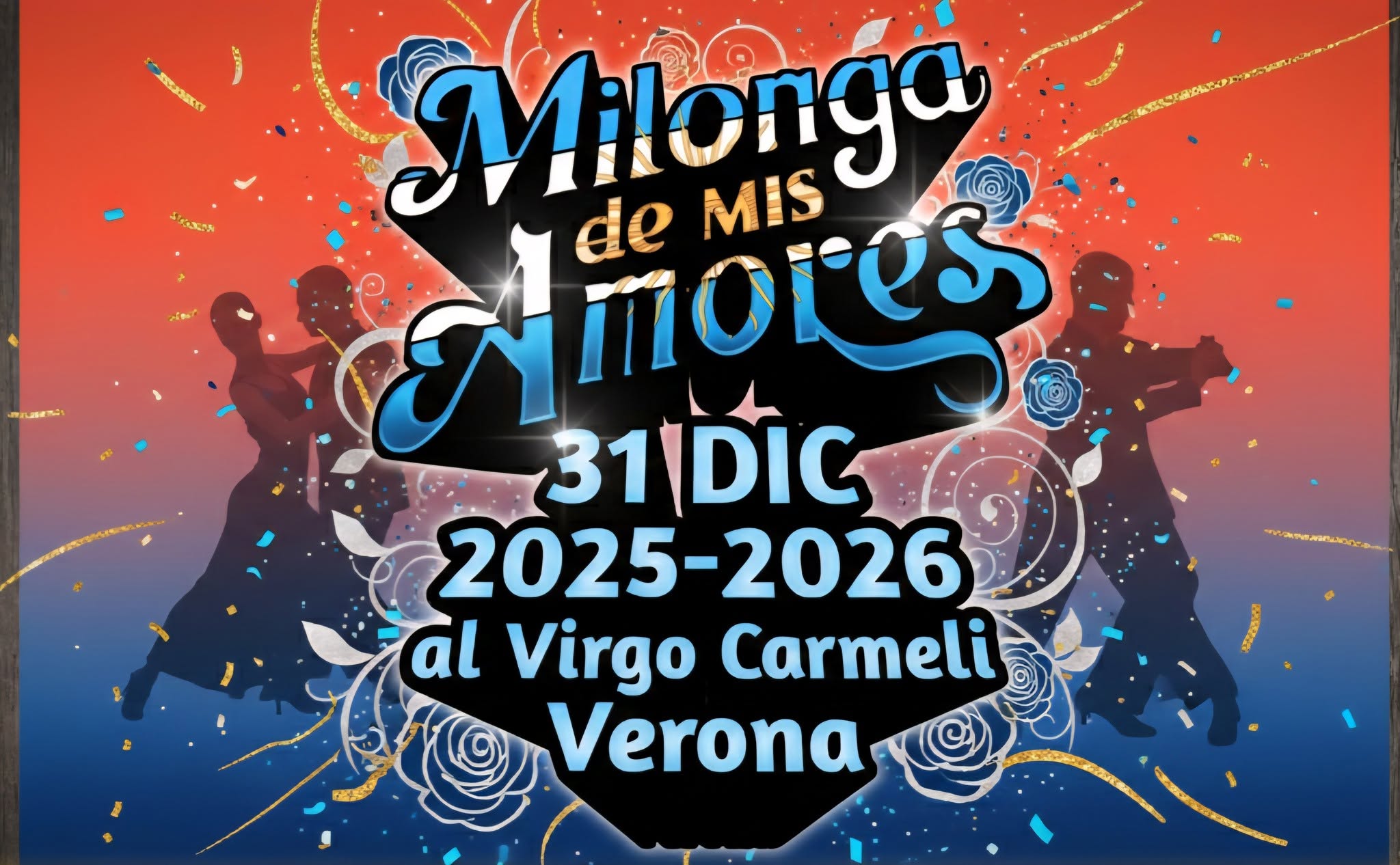 Capodanno al Virgo Carmeli, Verona Milonga de mis amores !
