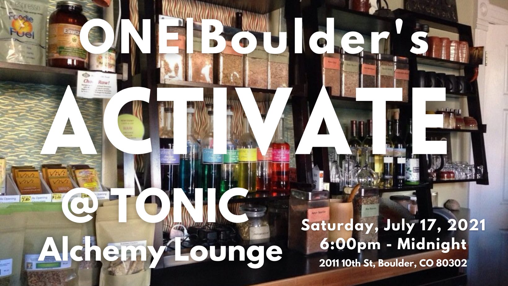 ONE Boulder's ACTIVATE @ TONIC Alchemy Lounge