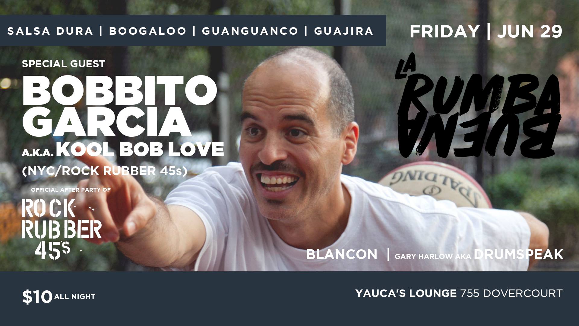 La Rumba Buena June Edition with Bobbito! (RR 45s After Party)