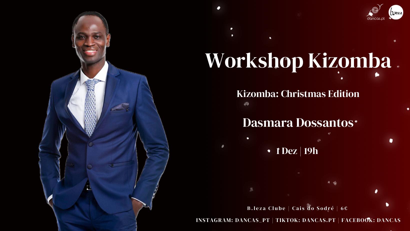 Danças no B.Leza 1 Dez Kizomba: Christmas Edition Dasmara Dossantos