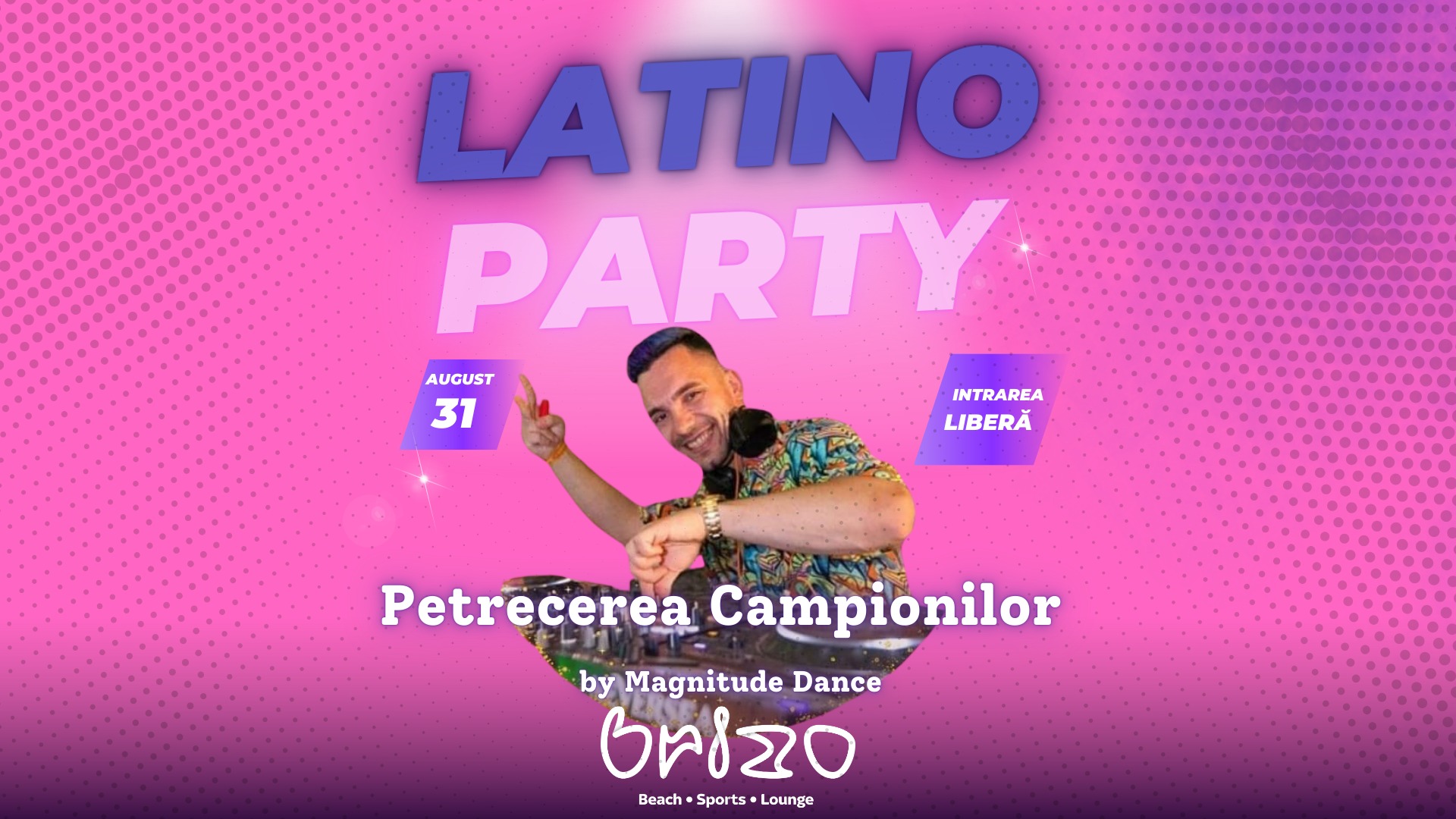 Latino Party - Petrecerea Campionilor