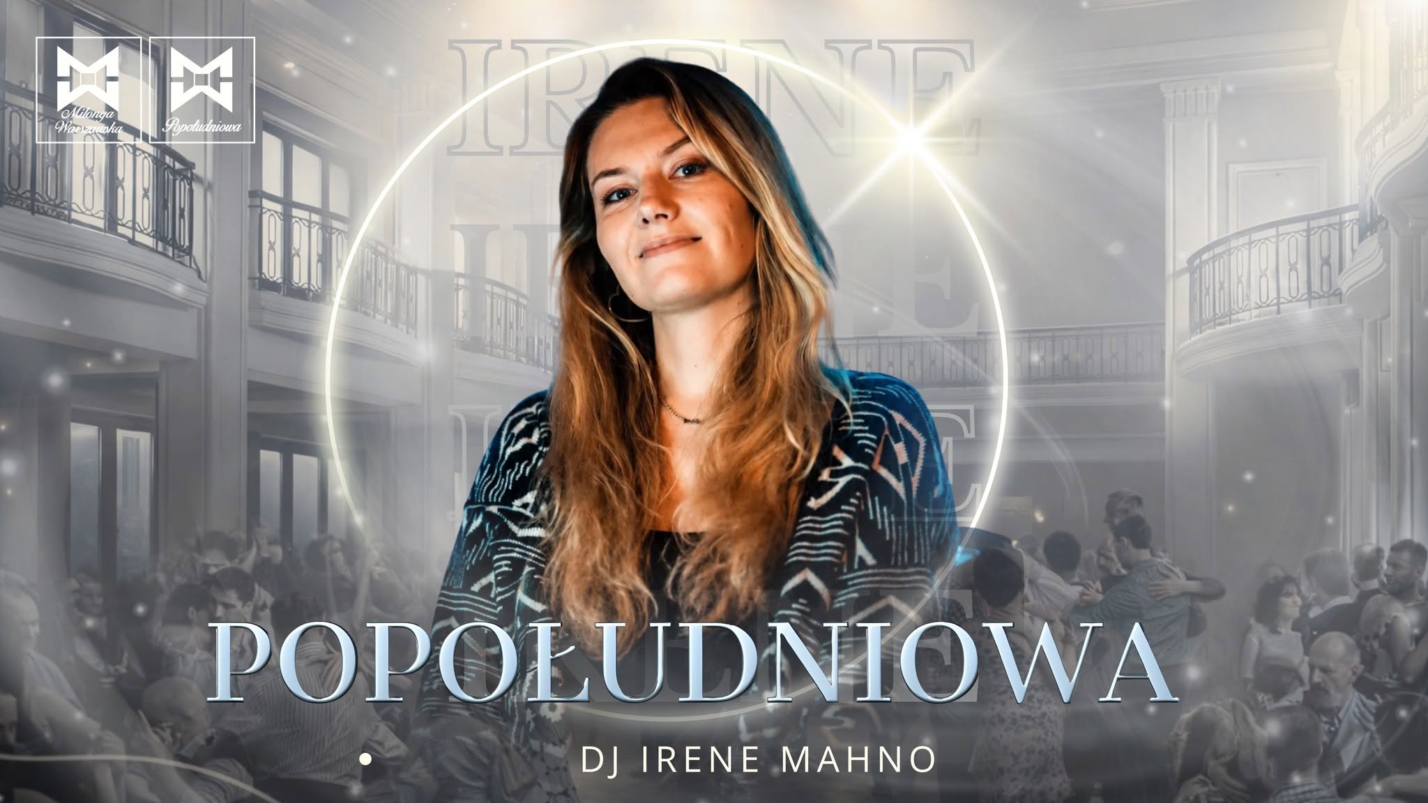 Popołudniowa w Domu Tanga z DJ Irene!