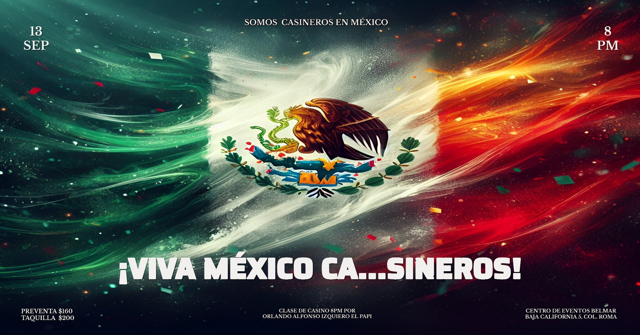 ¡Viva México Ca...sineros! 13 septiembre