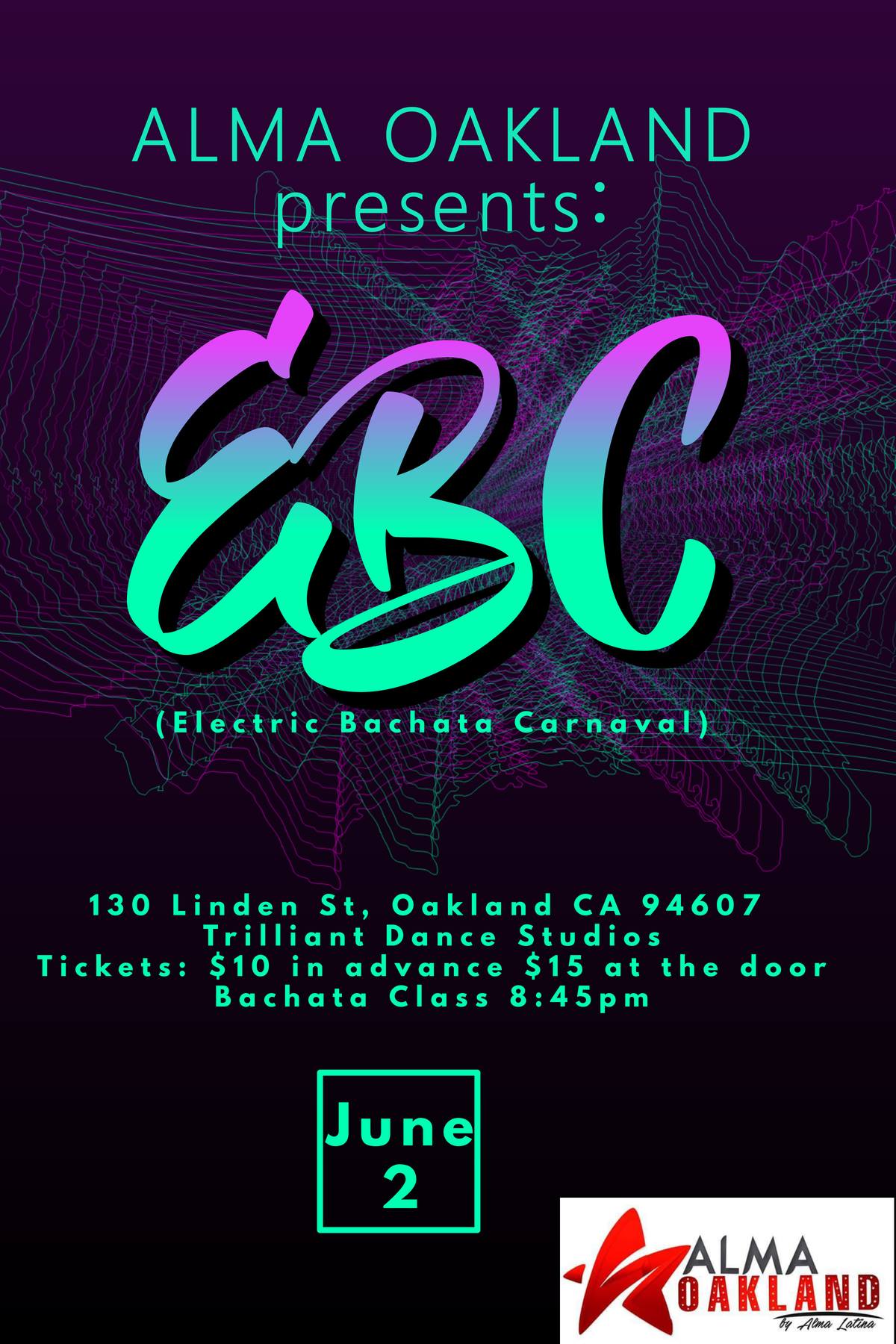 Alma Oakland 1yr Anniversary Party " Welcome To EBC"