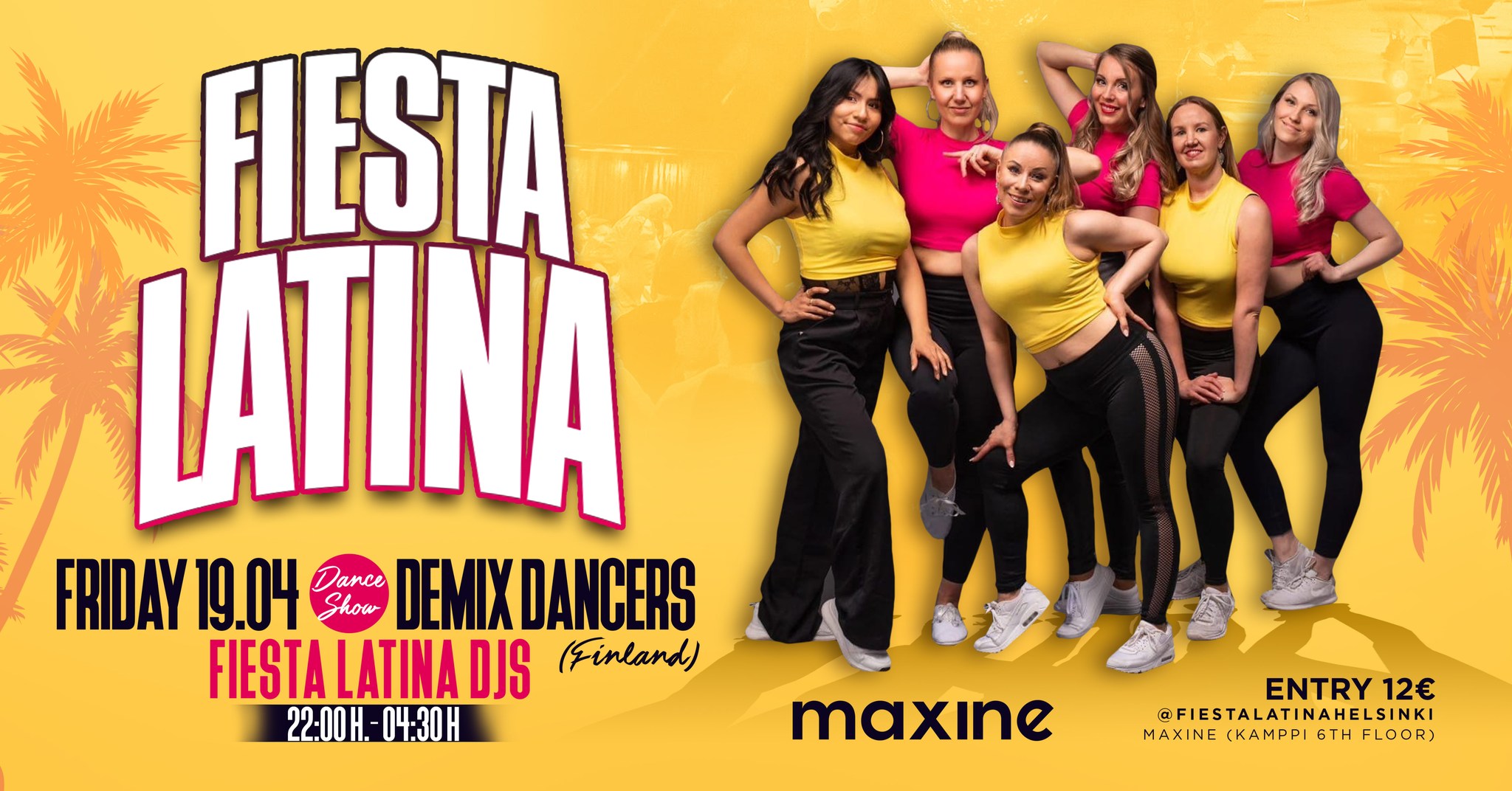 Fiesta Latina on Friday 19.4. at Maxine with DEMIX DANCERS