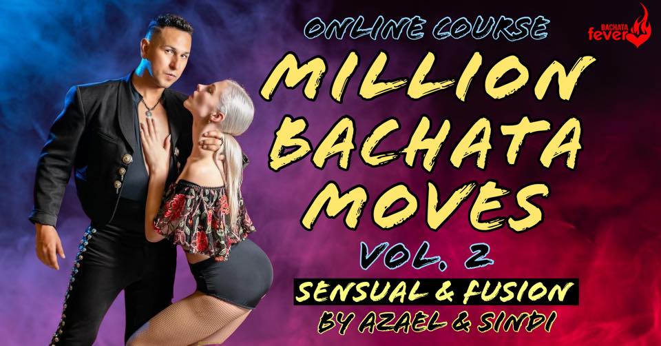 Million Bachata Moves Vol. 2 by Azael & Sindi !!