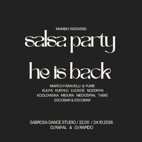 SALSA PARTY - He is BACK 24.10