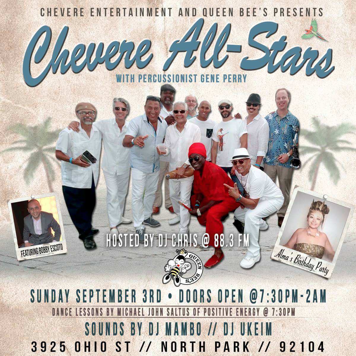 CHÉVERE ALL STARS LIVE AT QUEEN BEES CELEBRATING THE BIRTHDAY OF ALMA !!