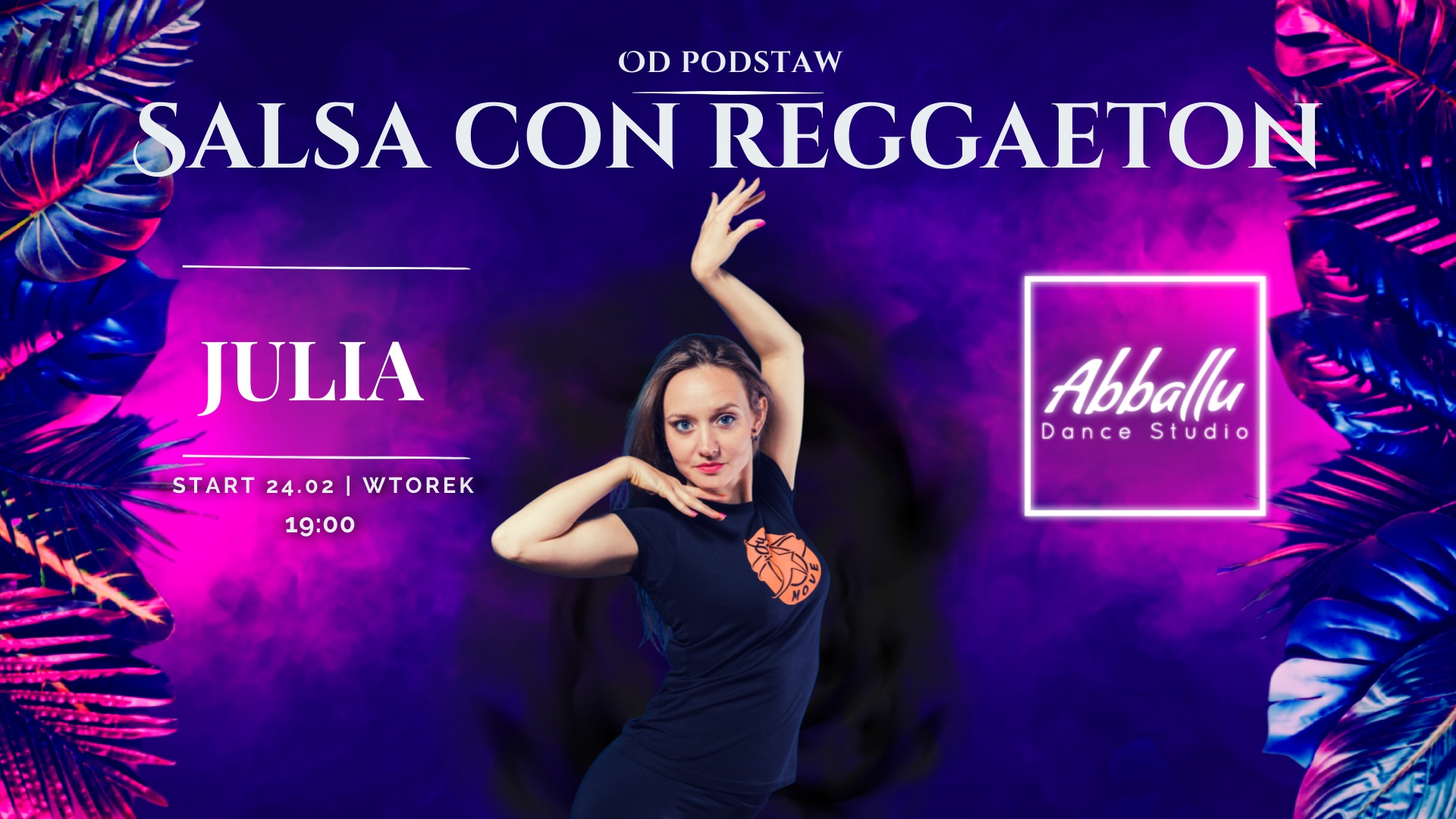 Salsa con Reaggeton Od podstaw Wtorek 19:00 Julia