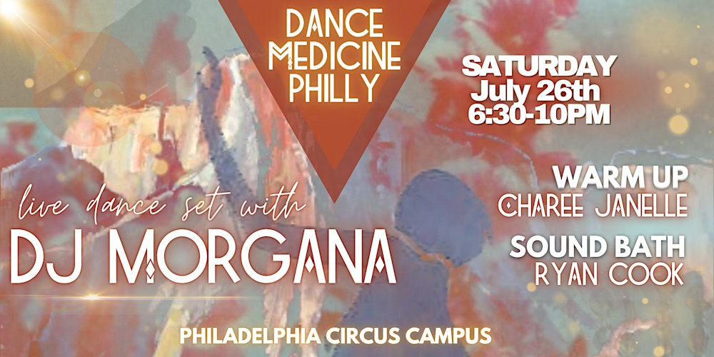 Dance Medicine Philly Ecstatic Dance 7.26