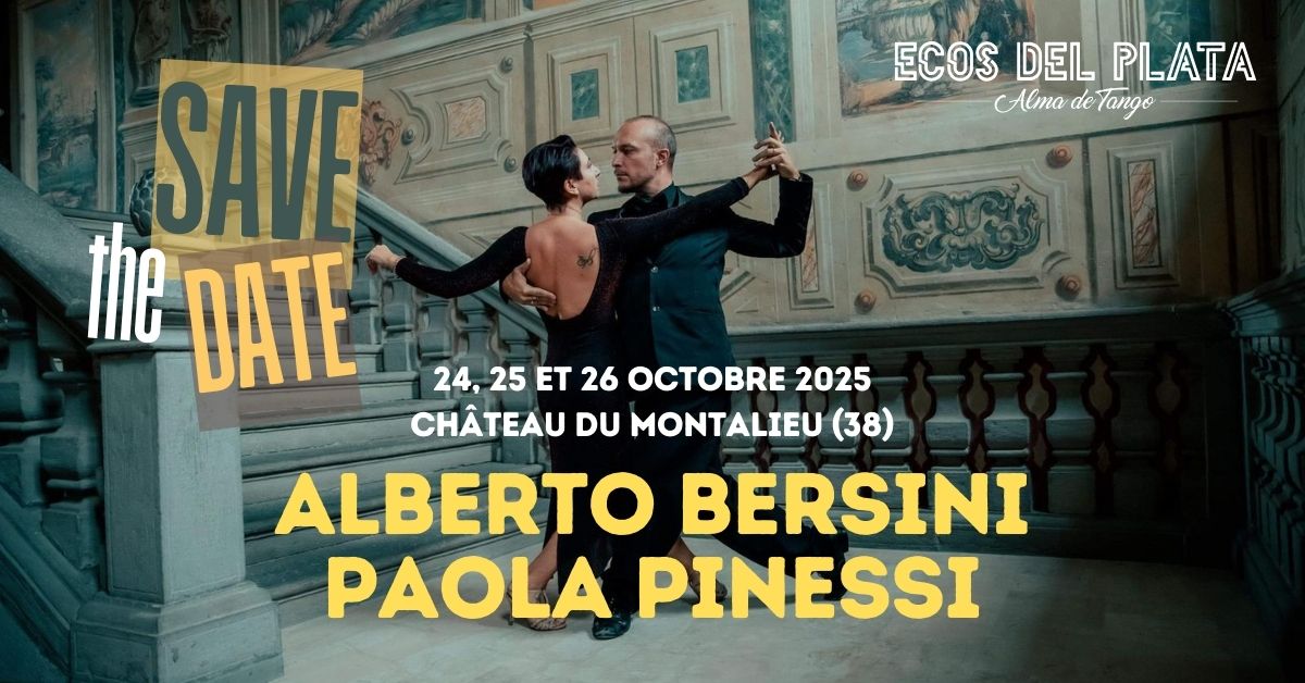 💣Week-end Tango Explosif avec Alberto Bersini & Paola Pinessi ! 💥