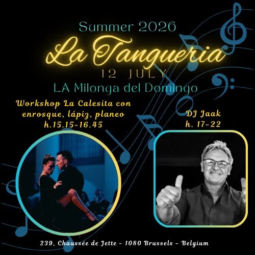 26 7: LA Milonga del Domingo, DJ Jaak. Pré-Milonga workshop La CALESITA XL Gaetan & Flavia