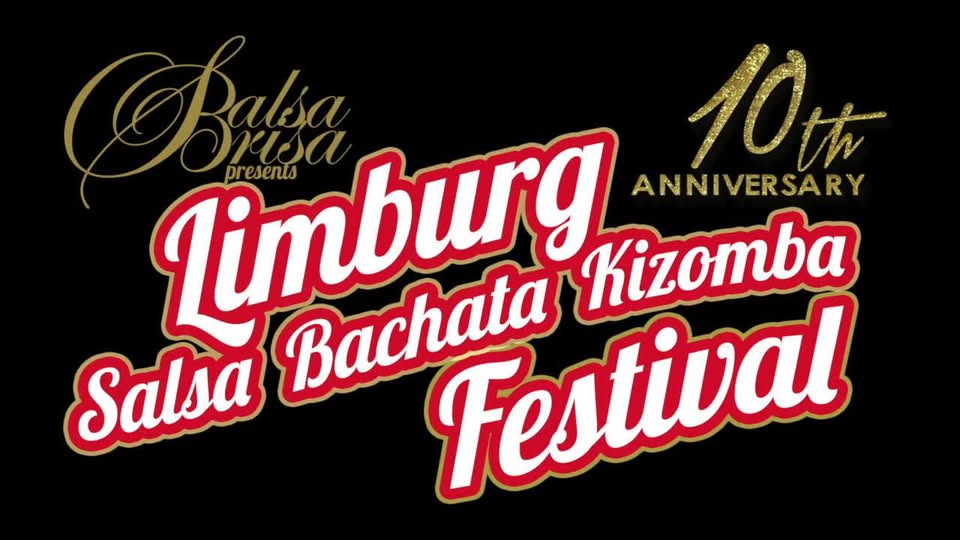10th anniversary - Limburg Salsa Bachata Kizomba Festival