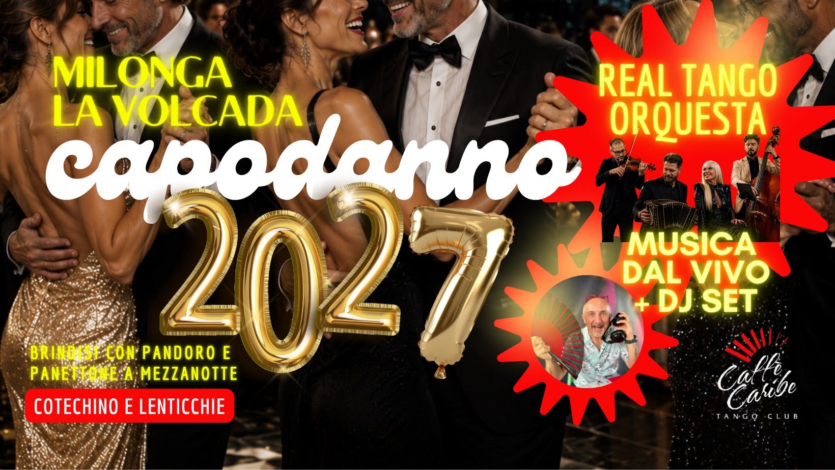CAPODANNO 2027 LA VOLCADA! BALLIAMO FINO ALL'ANNO NUOVO CON LA REAL TANGO ORQUESTA E TDJ DIEGUITO...