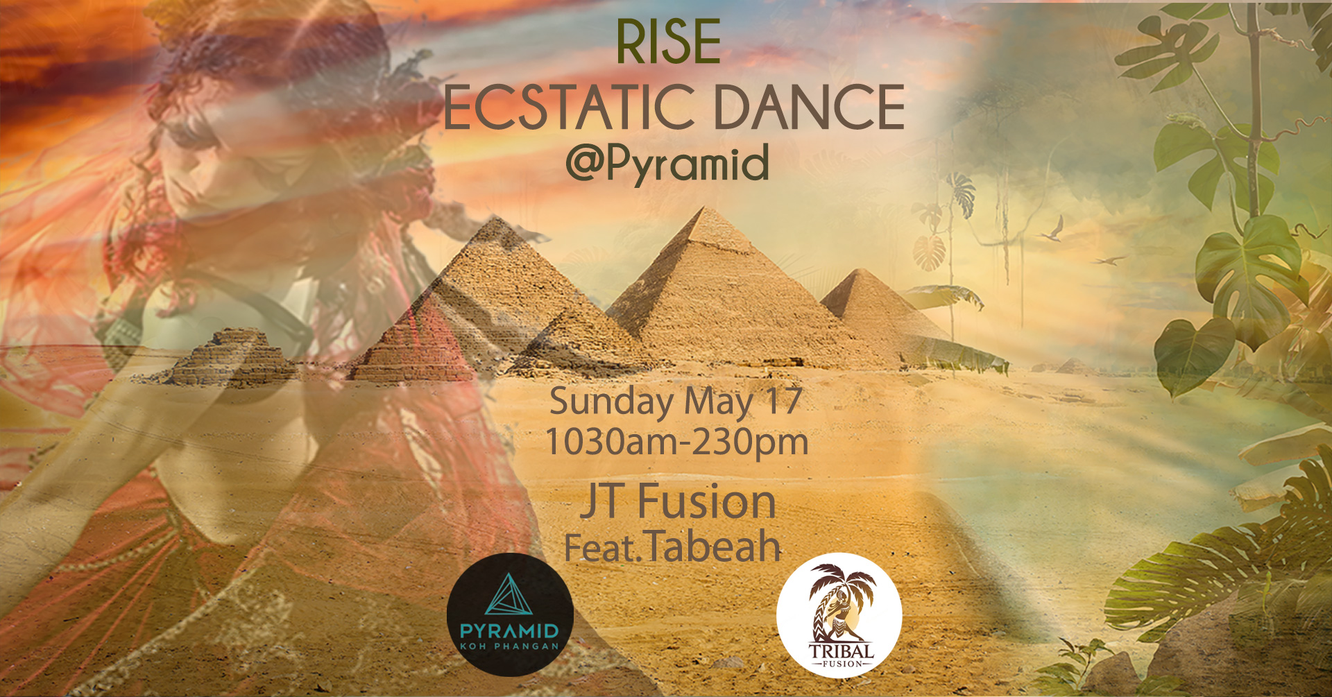 Rise ECSTATIC DANCE @ Pyramid with JT Fusion feat. Tabeah