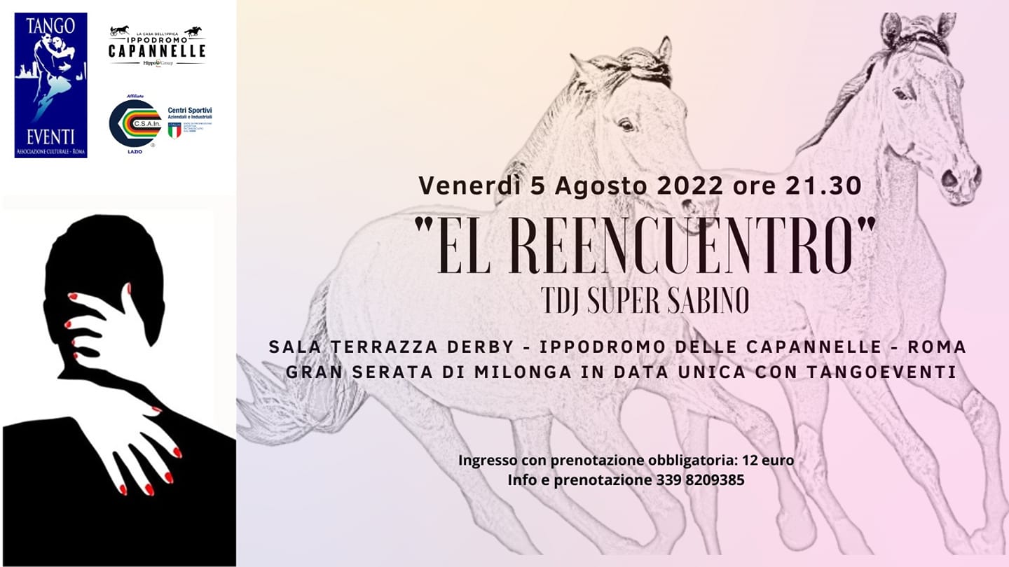 Milonga straordinaria estiva " El Reencuentro" Sala Terrazza Ippodromo Capannelle Tdj Super Sabino