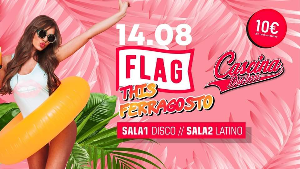 FLAG This Ferragosto!