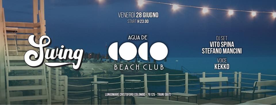Ven. 28 Giugno INAUGURAZIONE Swing at AGUA DE COCO (Trani)