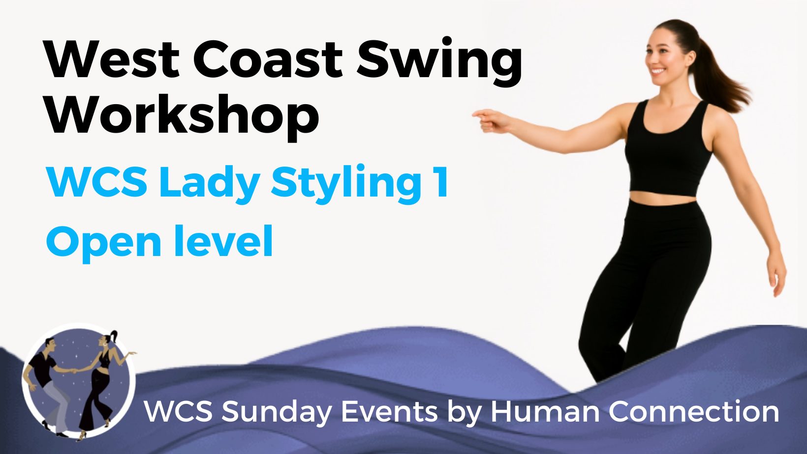 WCS Lady Styling - West Coast Swing Workshop - Open level