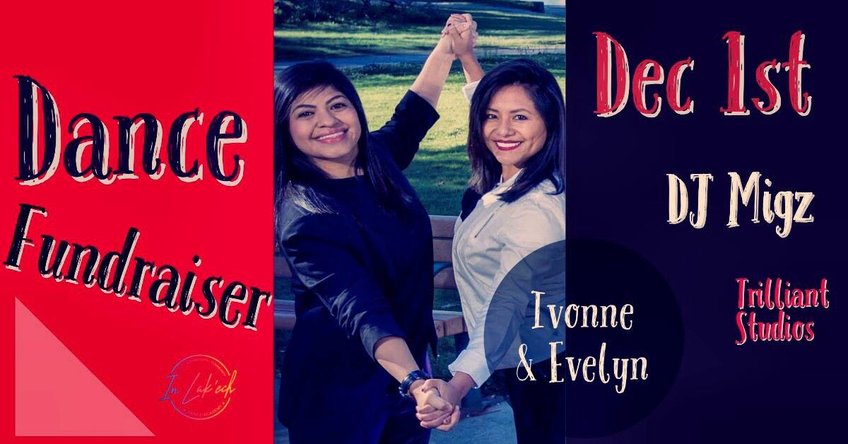In lak'ech Dance Academy Fundraiser for Evelyn & Ivonne