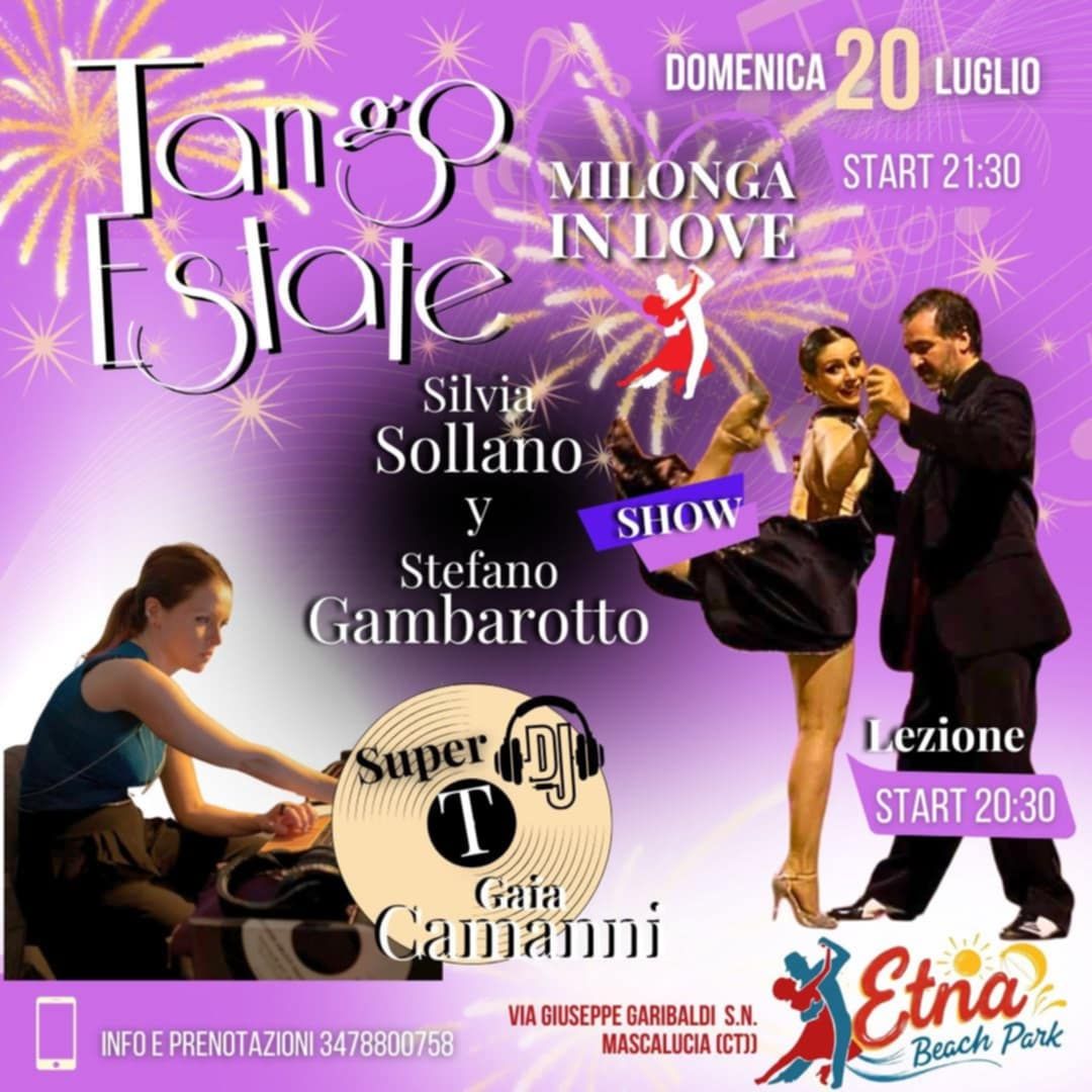 Domenica 20 Luglio Speciale "Tango Party sotto le Stelle" Lezione e SHOW con Stefano y Silvia!