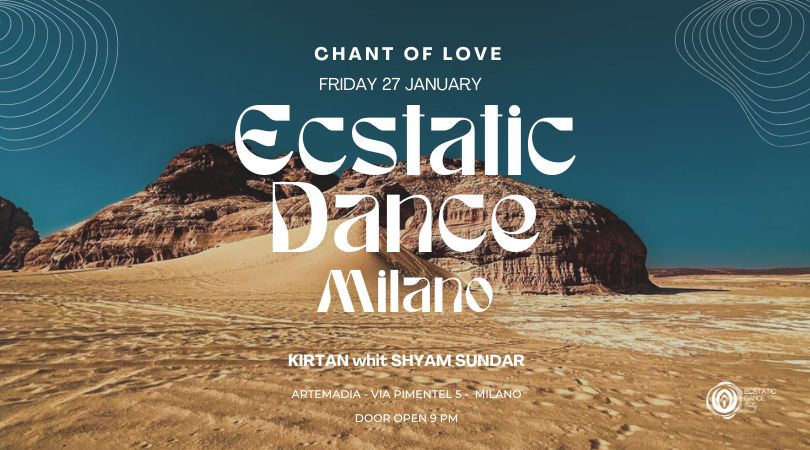 Ecstatic Dance Milano - Chant of Love