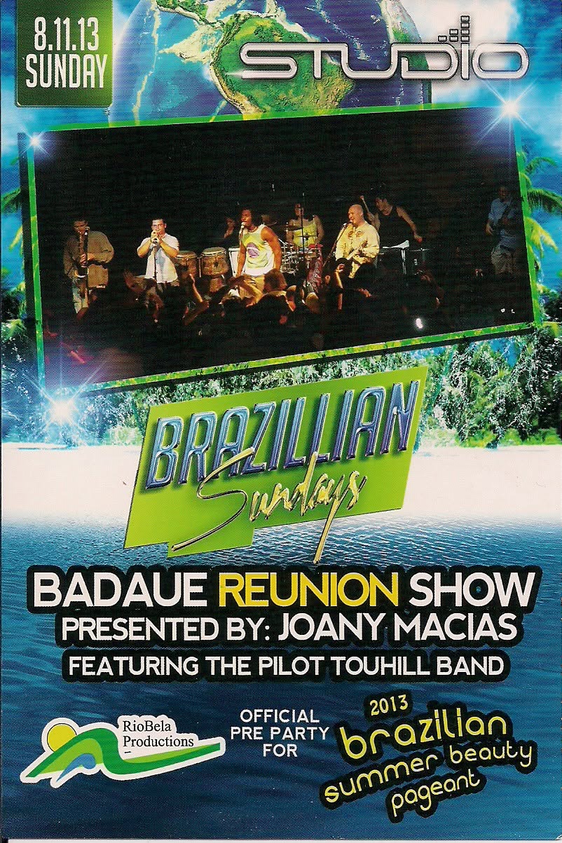 <o> PRE-PARTY Brazilian Summer Beauty Pageant <o> Live on Stage BADAUÊ, PILOT TOUHILL, JOANY's LA Samba Dancers & DJ Chris BRAZIL <o>