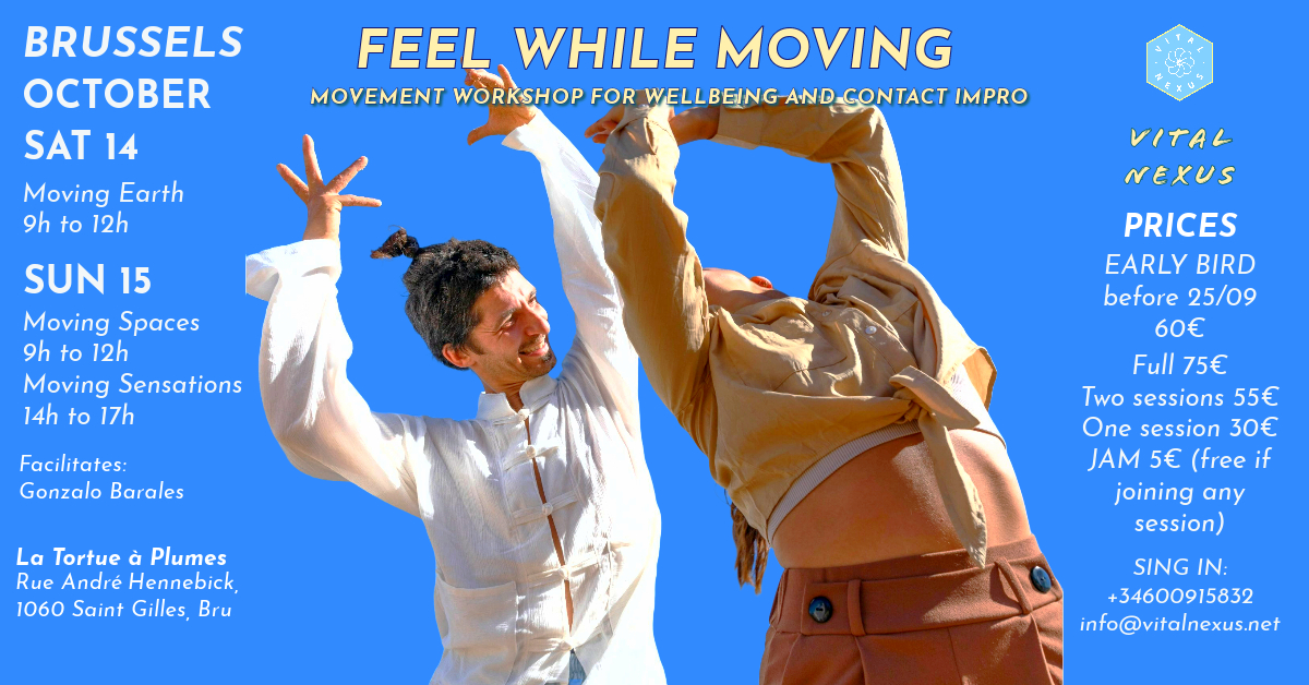VITAL NEXUS: FEEL WHILE MOVING + JAM: Movement workshop for wellbeing, empowerment and Contact Impro