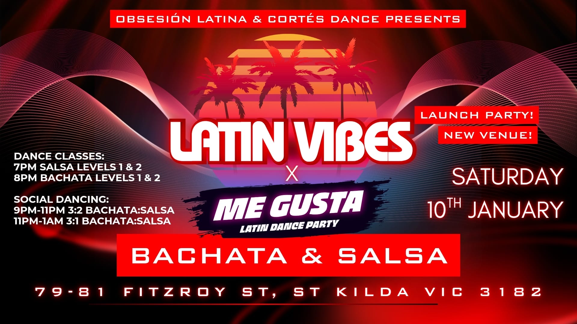 LATIN VIBES Launch party - collab with ME GUSTA - SATURDAY 10TH JAN