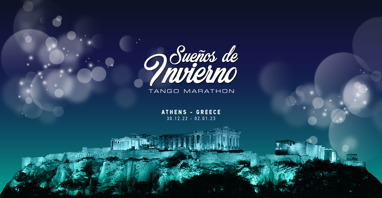 Sueños de Invierno TM New Year's Edition 30.31 12 2022 - 1.2 1 2023 Athens - Greece