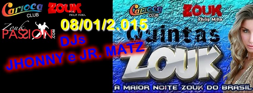 ZOUK CARIOCA CLUB PHILIP MIHA (Encerrada a Lista as 17 horas)