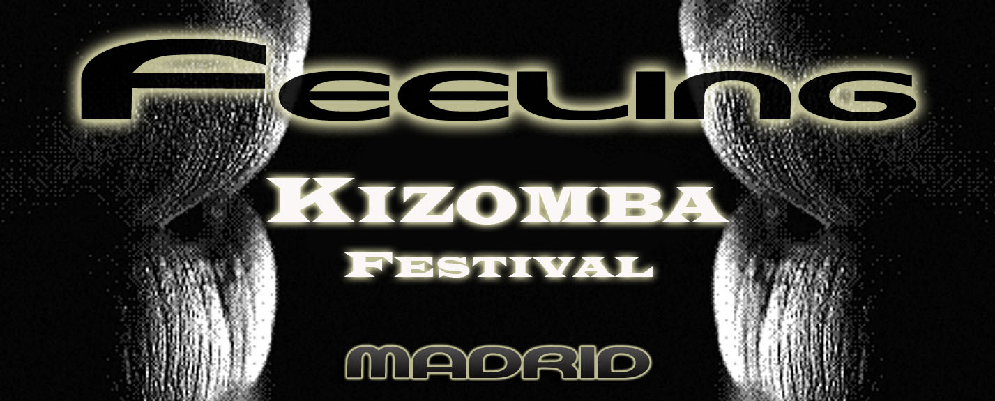 NOCHES DE LA SEMANA DEL FEELING KIZOMBA FESTIVAL EN MADRID