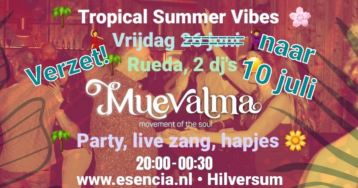 ๐ด MUEVALMA Party ๐บ Tropical Summer Vibes ๐น ws Rueda ๐ผ 2 dj's ๐ง