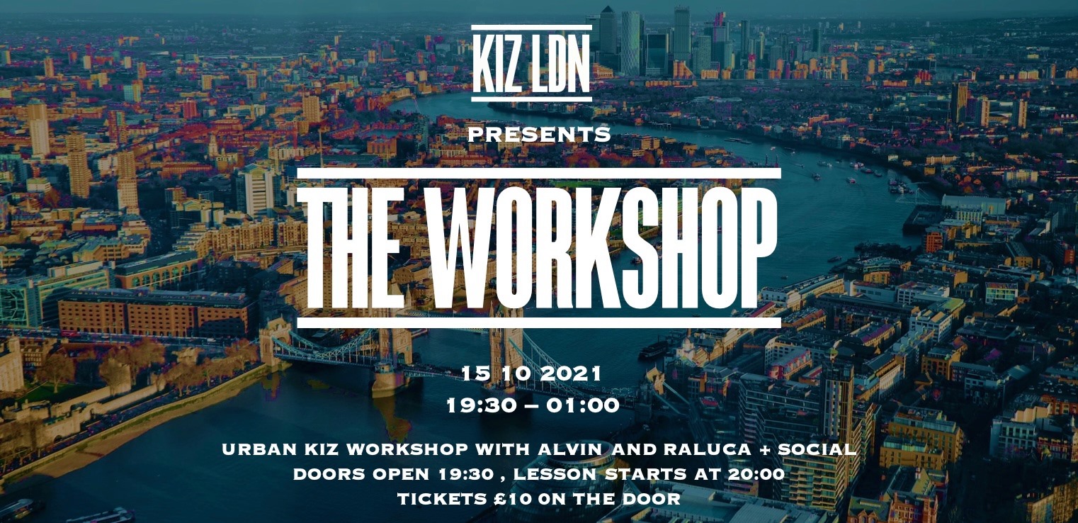 KIZ LDN: THE WORKSHOP