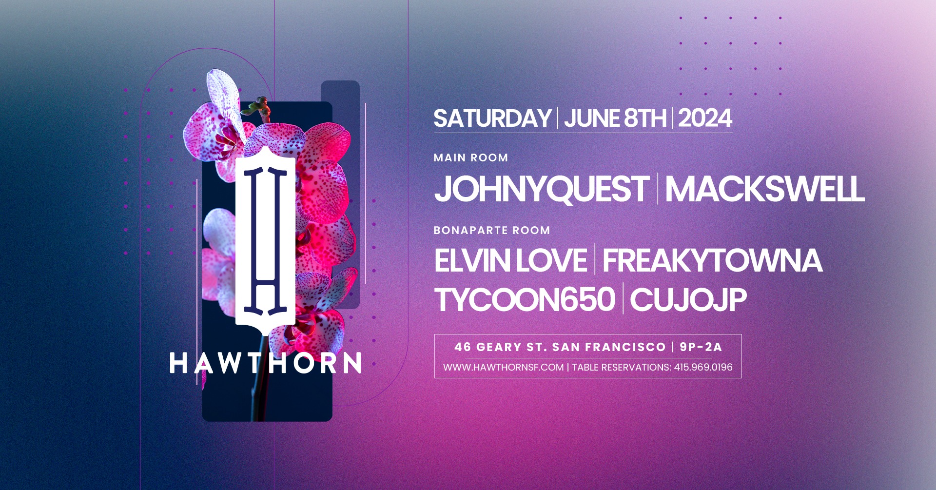 JohnyQuest, Mackswell + 4 Tha Groove - Bonaparte Room Takeover Free W RSVP B4 11PM