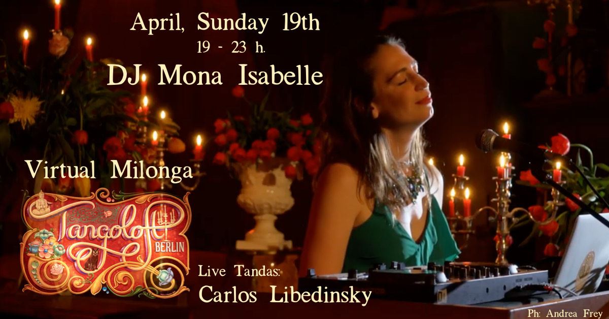 Livestream Milonga from Tangoloft No.2 with DJ Mona Isabelle