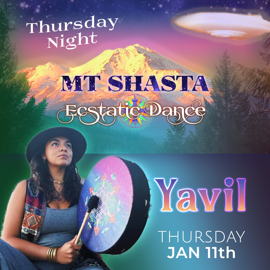 Mt Shasta Ecstatic Dance - YAVIL