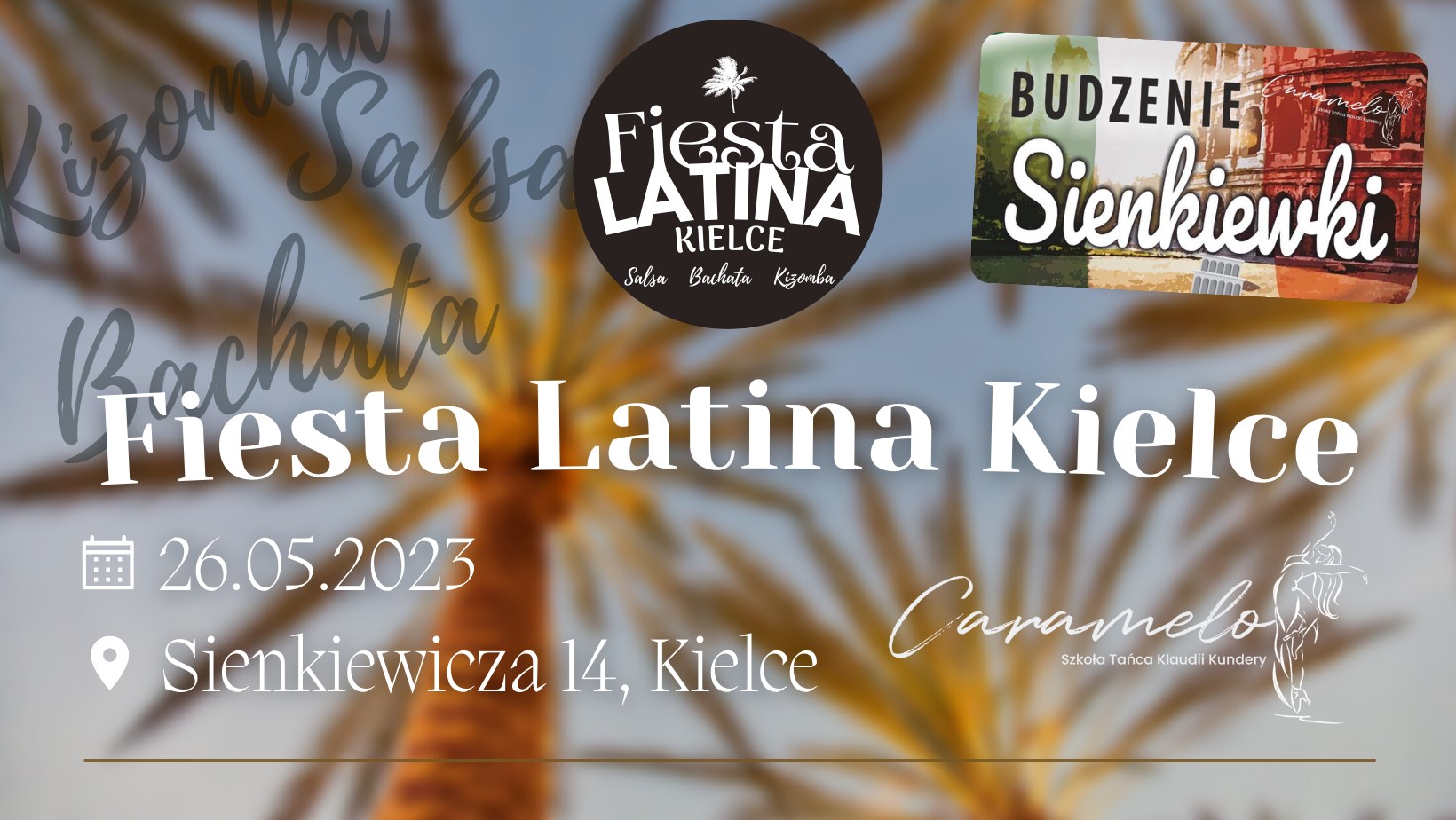 Fiesta Latina Kielce 26.05.2023 Budzenie Sienkiewki!