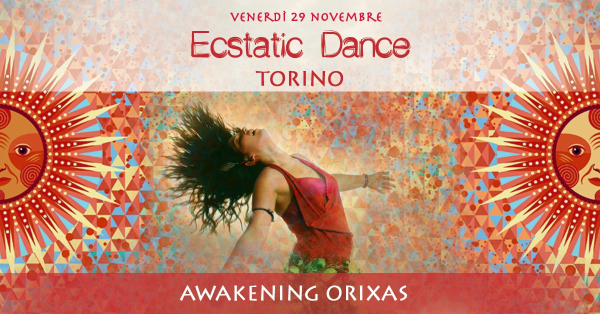Ecstatic Dance Torino Awakening Orixàs
