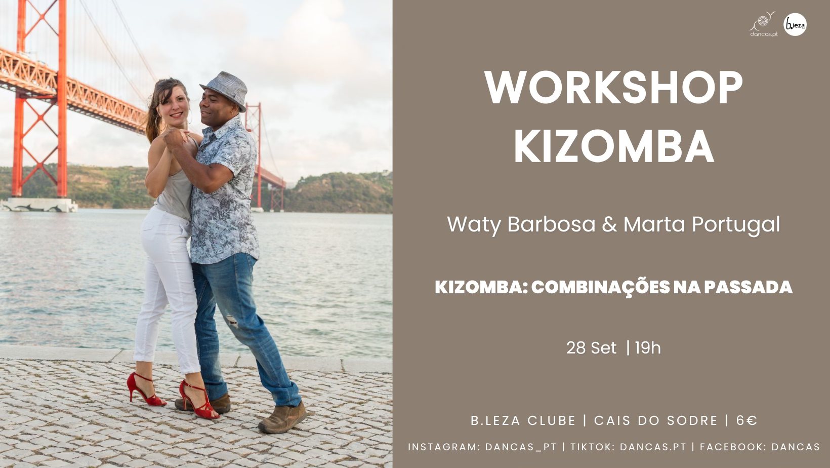 Danças no B.leza 28 Set Kizomba: Combinações na Passada Waty Barbosa & Marta Portugal