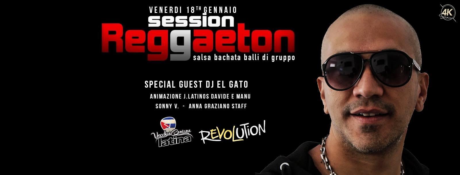 Reggaeton Session - El Gato dj - Vecchia Cantina Revolution