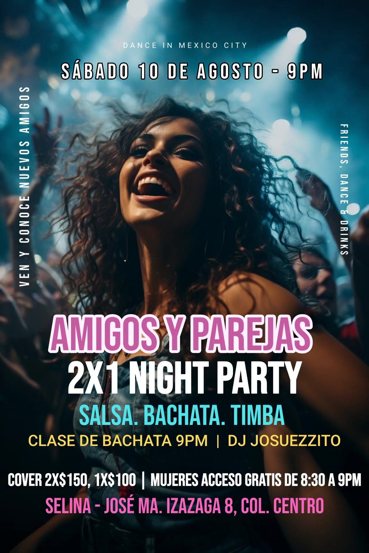 Amigos y Parejas 2x1 Night Party 10 agosto