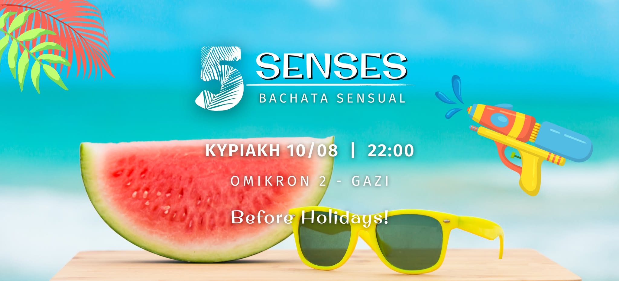 ☀️ 5 Senses - Before Holidays☀️ Bachata Sensual Party 10 8 22:00 Omikron2 Gkazi ☀️